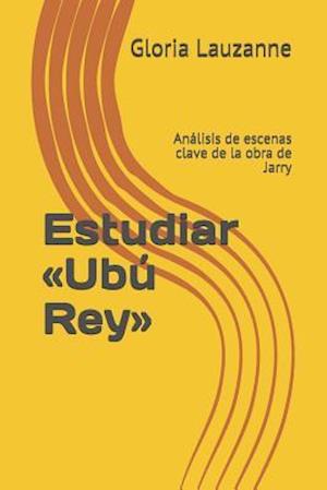 Estudiar Ubú Rey