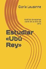 Estudiar Ubú Rey