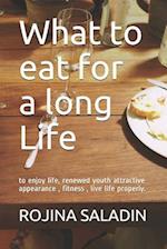 What to Eat for a Long Life
