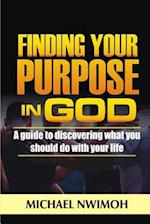 Finding Your Purpose in God