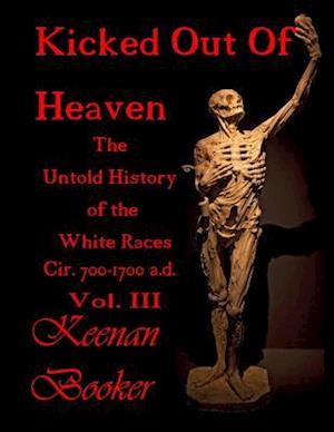 Kicked Out of Heaven Vol. III