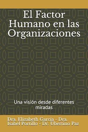 El Factor Humano En Las Organizaciones