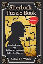 Sherlock Puzzle Book (Volume 1): Unsolved Cases And Riddles Documented By Dr John Watson 