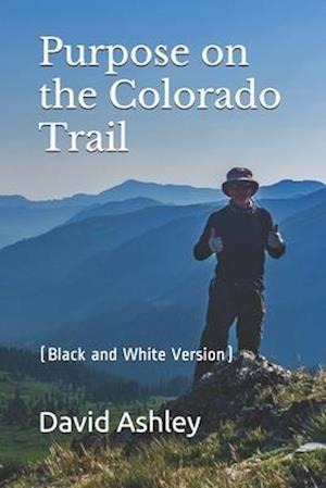 Purpose on the Colorado Trail