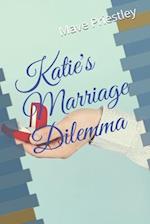 Katie's Marriage Dilemma