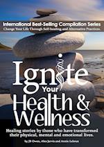 Ignite Your Health and Wellness