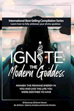 Ignite The Modern Goddess