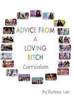 Advice from a Loving Bitch Curriculum