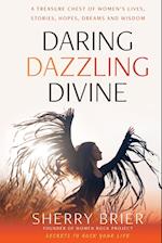 Daring Dazzling Divine