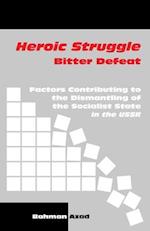 Heroic Struggle Bitter Defeat