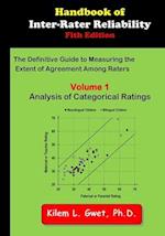 Handbook of Inter-Rater Reliability: Volume 1: Analysis of Categorical Ratings 