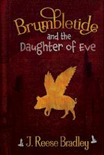 BRUMBLETIDE AND THE DAUGHTER OF EVE 