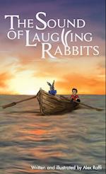 The Sound of Laughing Rabbits 