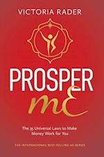 Prosper mE: The 35 Universal Laws to Make Money Work for You 