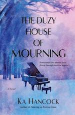 The Duzy House of Mourning 