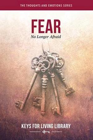 Keys for Living: Fear