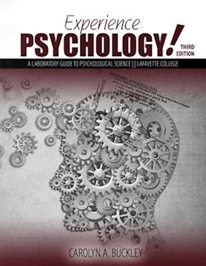 Experience Psychology? Lab Guide to Psychological Science Lafayette College