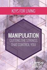 Manipulation: Cutting the Strings That Control You