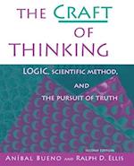 The Craft of Thinking: Logic, Scientific Method and the Pursuit of Truth 