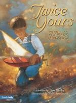Pathways: Grade 2 Twice Yours : A Parable of God's Gift Trade Book 