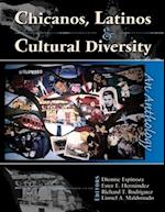 Chicanos, Latinos & Cultural Diversity: An Anthology 