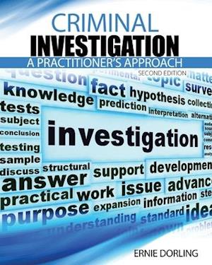 Criminal Investigation: A Practitioner's Approach