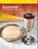 Intermediate Eucharist: We Give Thanks and Praise 