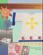 Fundamentals of Art for Elementary Educators: Art Teaching for the Early Elementary Grades 