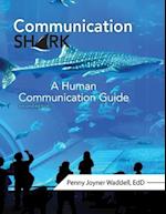 Communication Shark: A Human Communication Guide 
