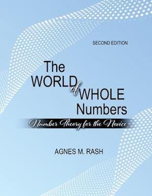 The World of Whole Numbers: Number Theory for the Novice