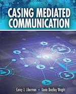 Casing Mediated Communication