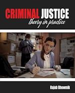 Criminal Justice Theory in Practice