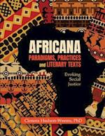 Africana Paradigms, Practices and Literary Texts: Evoking Social Justice 