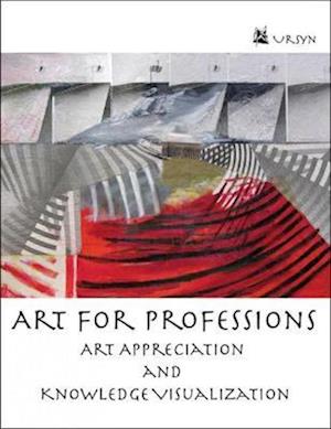 Art for Professions: Art Appreciation and Knowledge Visualization