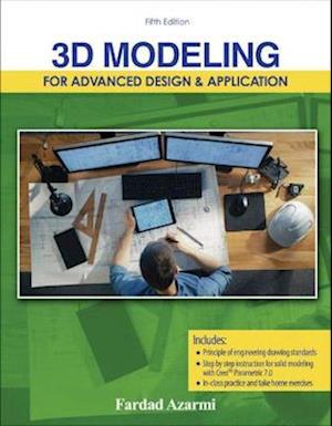 3D Modeling for Advanced Design & Application