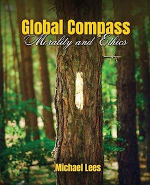 Global Compass: Morality and Ethics