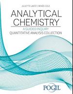 Analytical Chemistry: A Guided Inquiry Quantitative Analysis Collection 