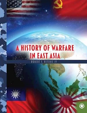 A History of Warfare in East Asia