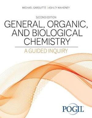 General Organic and Biological Chemistry: Guided Inquiry