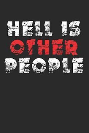 Hell Is Other People