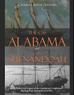 The CSS Alabama and CSS Shenandoah