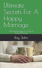 Ultimate Secrets For A Happy Marriage