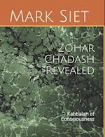 Zohar Chadash Revealed: Kabbalah of Consciousness 