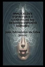 Implicações Espirituais E Científicas No Desenvolvimento Humano