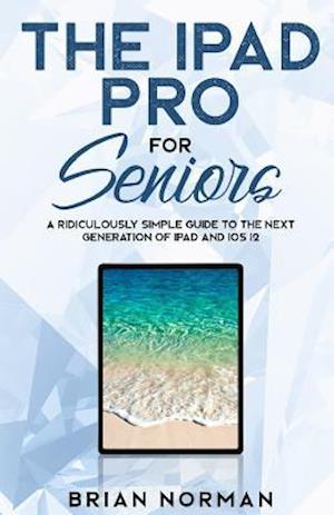 The iPad Pro for Seniors