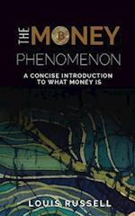 The Money Phenomenon