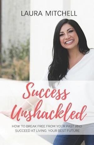 Success Unshackled