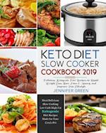 Keto Diet Slow Cooker Cookbook 2019