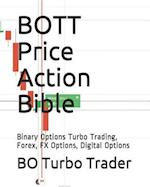 BOTT Price Action Bible: Binary Options Turbo Trading, Forex, FX Options, Digital Options 