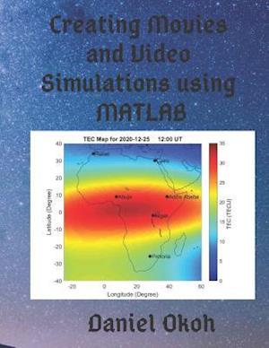 Creating Movies and Video Simulations Using MATLAB